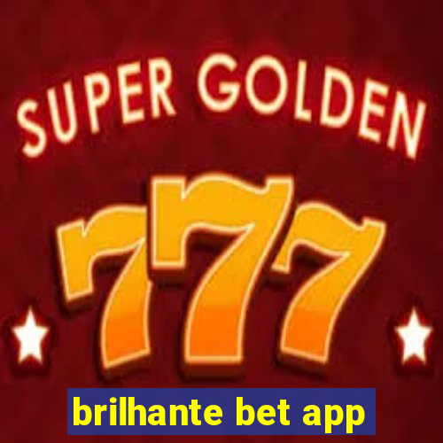 brilhante bet app